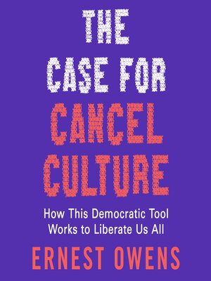 cover image of The Case for Cancel Culture